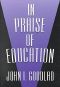 [John Dewey Lecture 01] • In Praise of Education